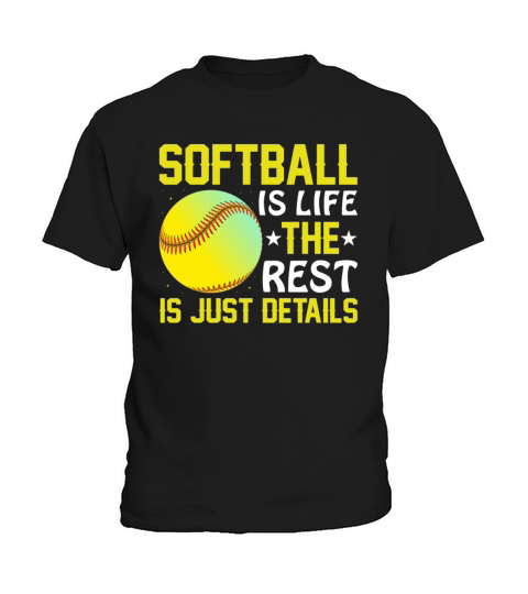 Softball Is Life the Rest Is Just Details Kids T-Shirt