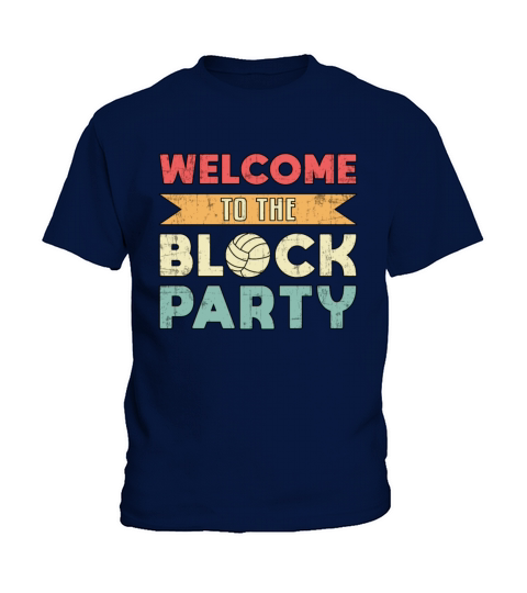 Volleyball Welcome To The Block Party Beach Ball Kids T-Shirt