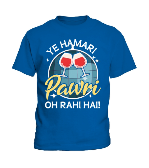 Ye Hamari Pawri Oh rahi hai Hindi Meme Quote Party Kids T-Shirt