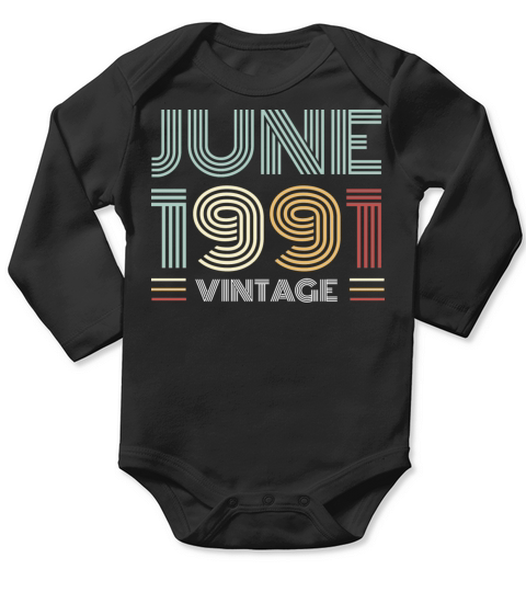1991 vintage born in June gift Long Sleeve Baby One-Piece