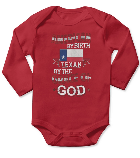 American By Birth, Texan By The Grace Of GOD - GVOHRRI Long Sleeve Baby One-Piece