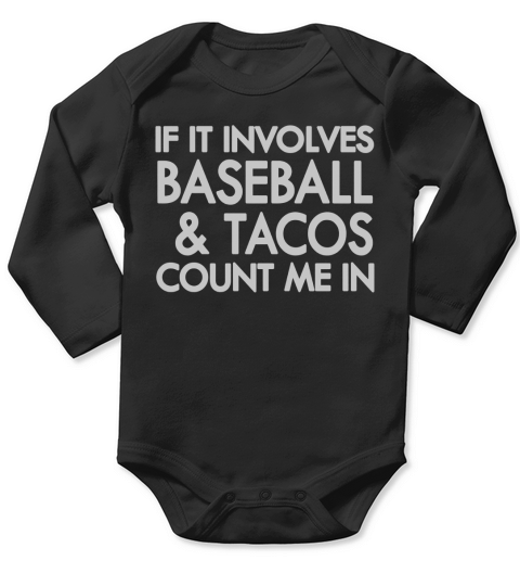 BASEBALL AND TACOS COUNT ME IN Long Sleeve Baby One-Piece
