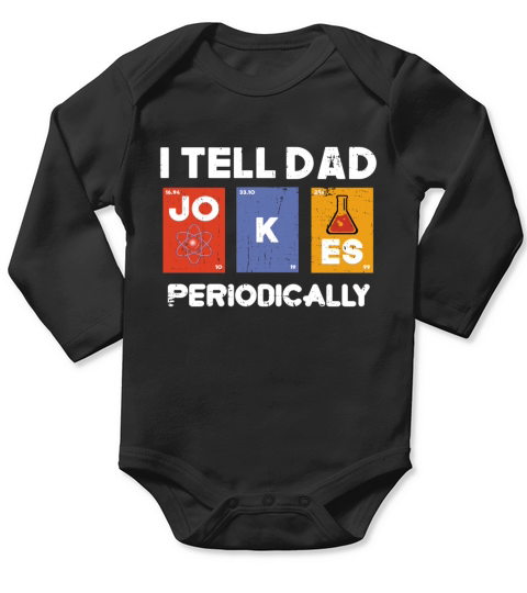 I Tell Dad Jokes Periodically Fathers Day Long Sleeve Baby One-Piece