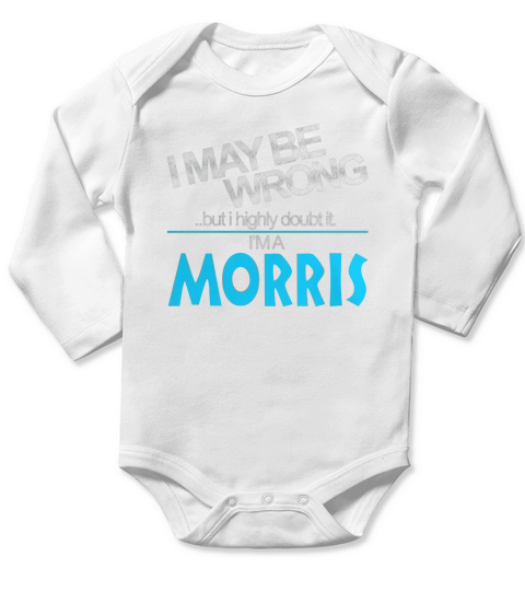 Morris Doubt Wrong - Morris Name Shirt Long Sleeve Baby One-Piece