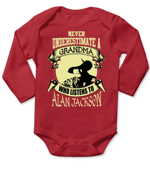 Never Underestimate A Grandma Who Listens To Alan Jackson Long Sleeve Baby One-Piece