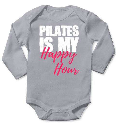 Pilates Is My Happy Hour Workout Coaches Long Sleeve Baby One-Piece