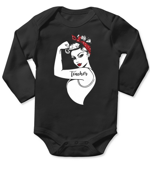 Teacher strong mom shirt Long Sleeve Baby One-Piece