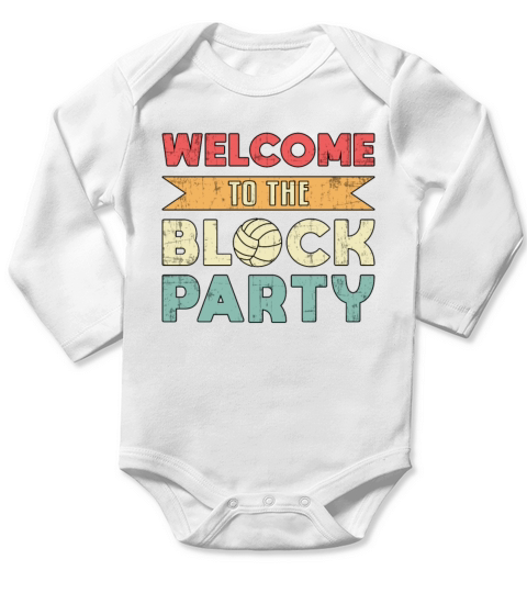 Volleyball Welcome To The Block Party Beach Ball Long Sleeve Baby One-Piece