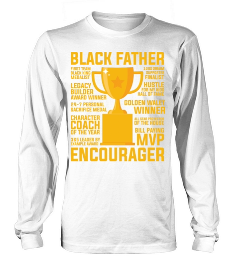 BLACK FATHER ENCOURAGER Long sleeved Unisex