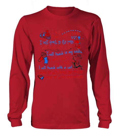 Dr. Seuss I Will Teach On A Train I Will Teach In The Rain A Fox shirt Long sleeved Unisex