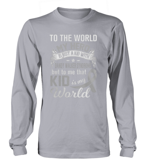 World1  Dandy Walker Syndrome Long sleeved Unisex