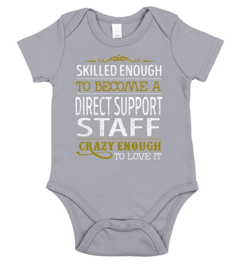 Become a Direct Support Staff Crazy Enough Job Title Shirts Short Sleeve Baby One-Piece