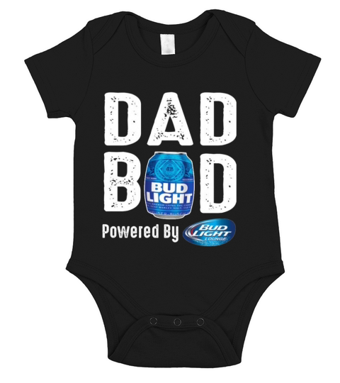 Dad BOD Powered by Bud Light T Shirt Short Sleeve Baby One-Piece