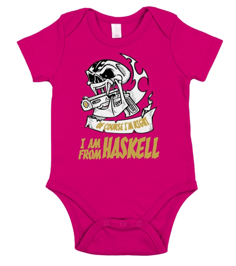 Haskell Of Course I am Right I am From Haskell - TeeForHaskell Short Sleeve Baby One-Piece