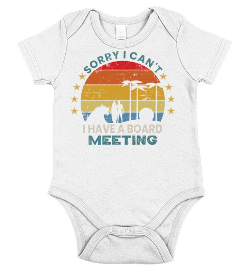 i cant i have a board meeting Funny Surfing Short Sleeve Baby One-Piece
