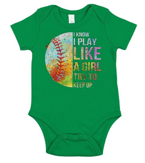 I know I play like a girl try to keep up Softball Short Sleeve Baby One-Piece