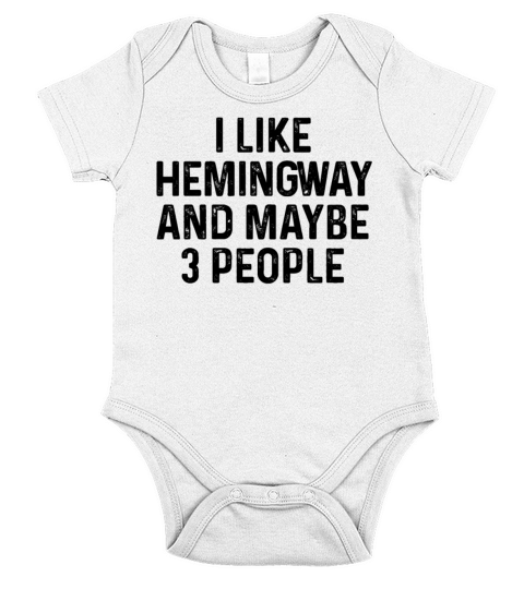 I Like Hemingway And Maybe 3 People Cat Lover Gift Short Sleeve Baby One-Piece