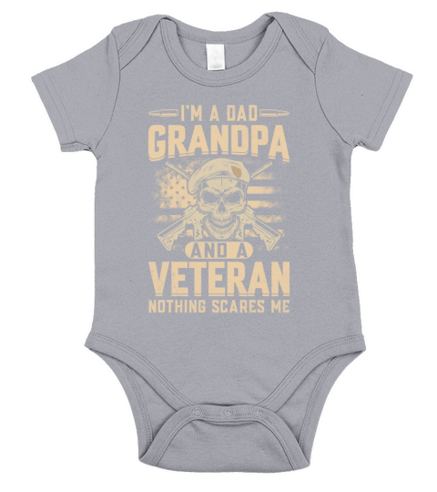 Im A Dad Grandpa And A veteran Nothing Scares Me Short Sleeve Baby One-Piece