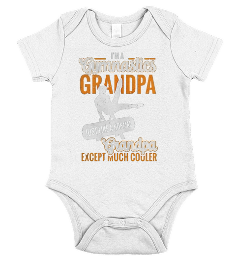 Im A Gymnastics Grandpa Normal Grandma Much Cooler T-Shirt Short Sleeve Baby One-Piece
