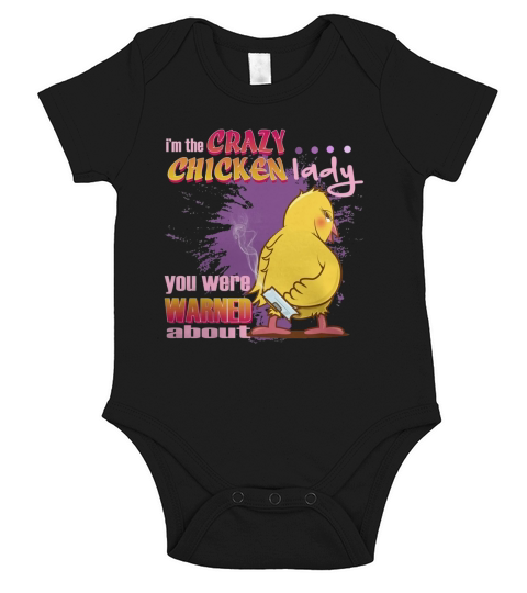IM THE CRAZY CHICKEN LADY YOU WERE WARNED ABOUT Short Sleeve Baby One-Piece