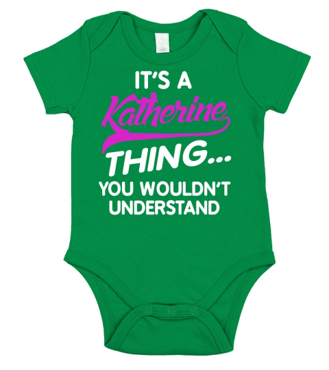 Its A Katherine Thing Shirt Short Sleeve Baby One-Piece