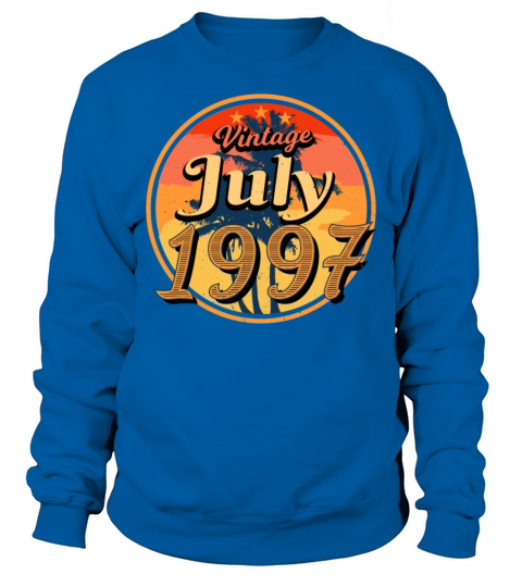 1997 July Gift Idea Sweatshirt Unisex