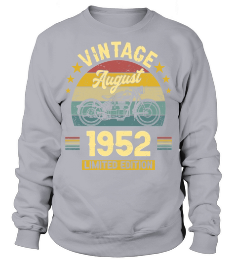 August 1952 70 Years Old Vintage 70th Birthday Sweatshirt Unisex