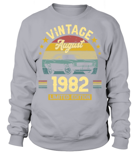 August 1982 40 Years Old Vintage 40th Birthday Sweatshirt Unisex