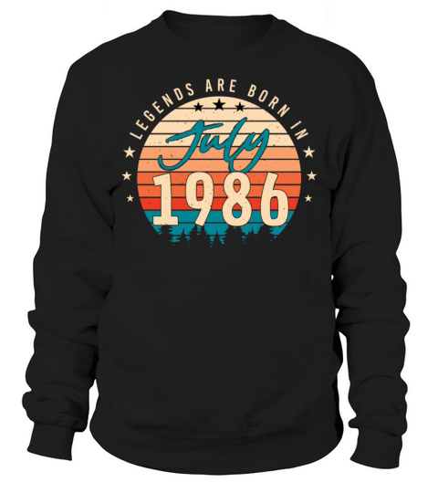 Birth Year 1986 July Sweatshirt Unisex