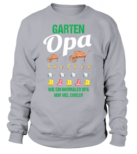 Garden Grandpa Funny Quote Gift Men Sweatshirt Unisex