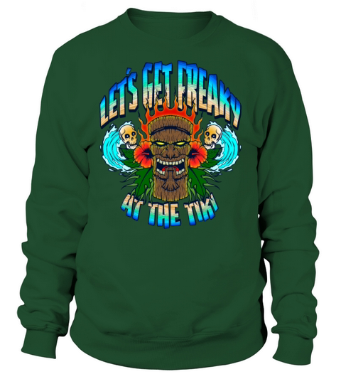 Hawaiian Beach Lets Get Freaky At the Tiki Tee Sweatshirt Unisex