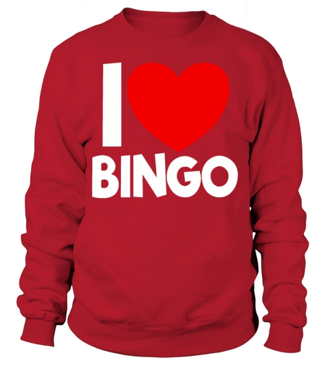 I Love Bingo Red Heart Bingo Lover Gambling Sweatshirt Unisex