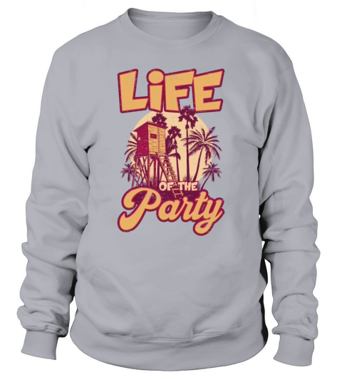 Life Of The Party Swim Swimming Pool Guard Sweatshirt Unisex