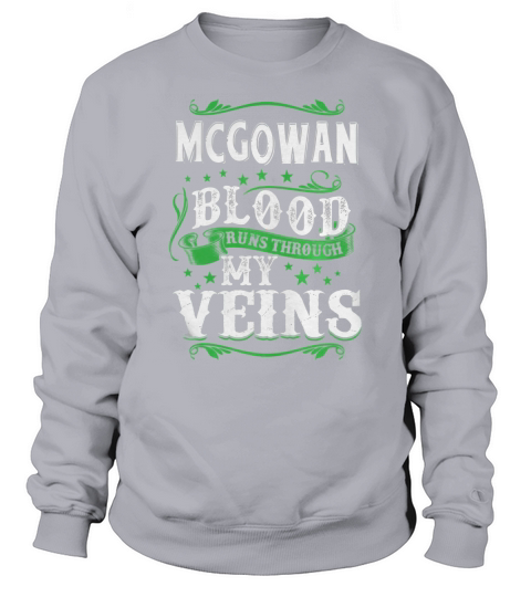 Proud To Be MCGOWAN Tshirt Sweatshirt Unisex