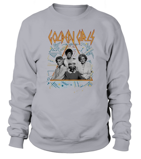 The Golden Girls Def Leppard Sweatshirt Unisex