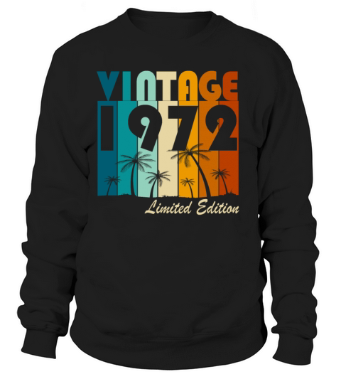 Vintage 1972 Vintage Retro Birthday Gift Sweatshirt Unisex