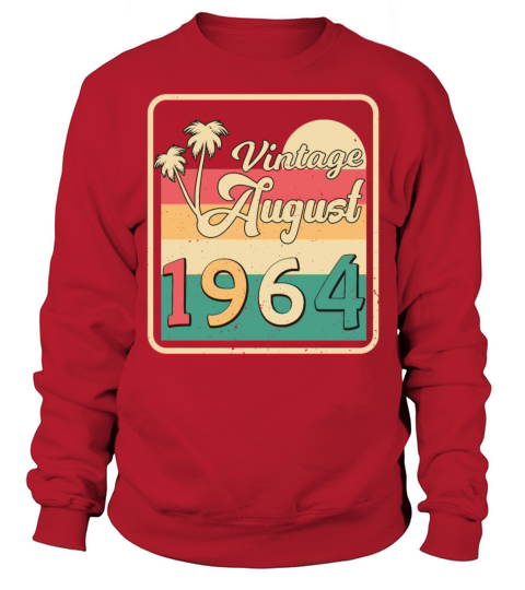 Year Of Construction 1964 In August Sweatshirt Unisex