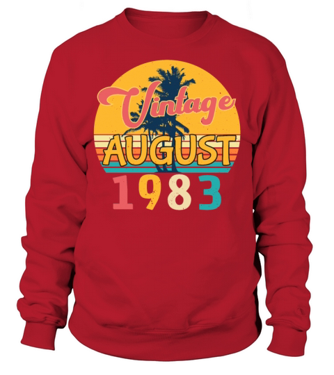 Year Of Construction 1983 In August Sweatshirt Unisex