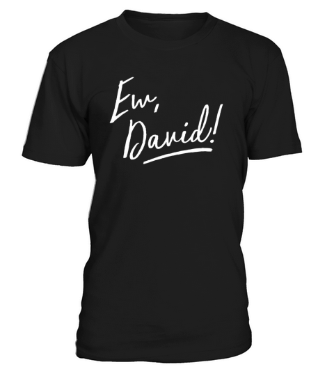 ew david T-Shirt Unisex