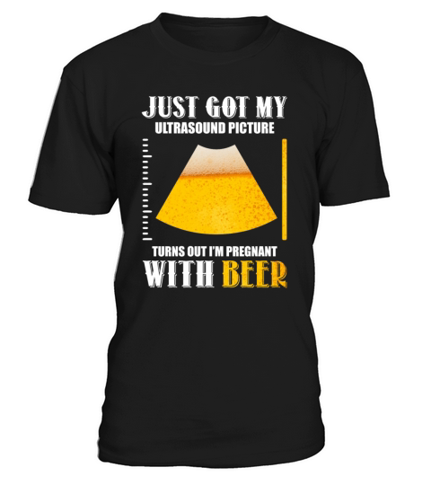 Just Got My Ultrasound Pictur Turns Out T-Shirt Unisex
