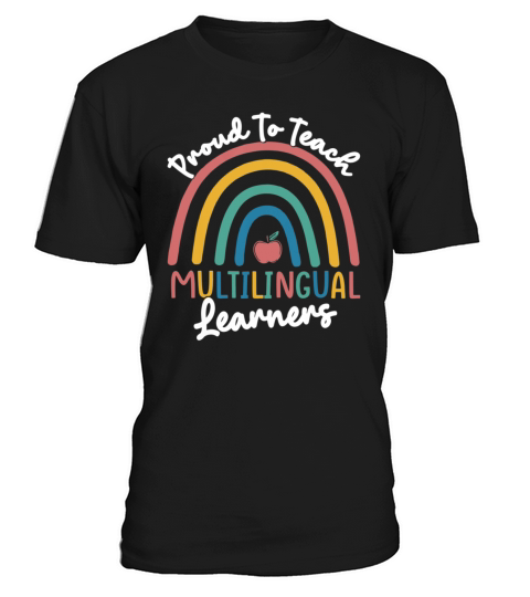 Proud To Teach Multilingual Learners T-Shirt Unisex