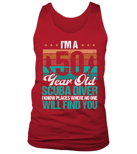 50 Year Old Scuba Diver know Places 50th Birthday Tank Top Unisex