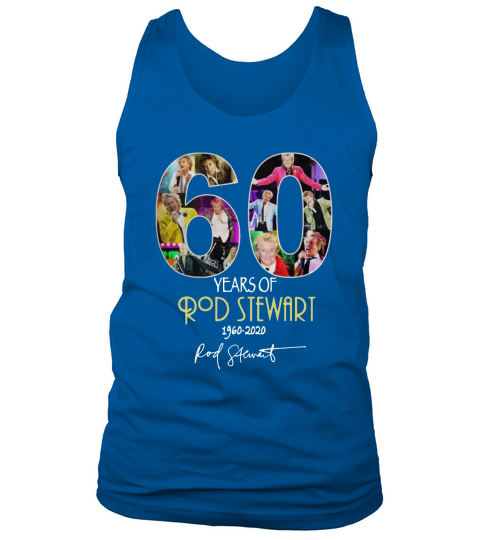 60 Years of Rod Stewart 1960 2020 signature shirt Tank Top Unisex