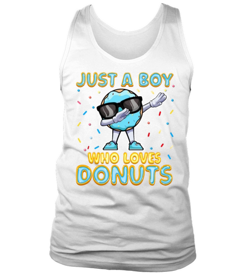 Dabbing Just a Boy Who Loves Donuts - Funny Tank Top Unisex