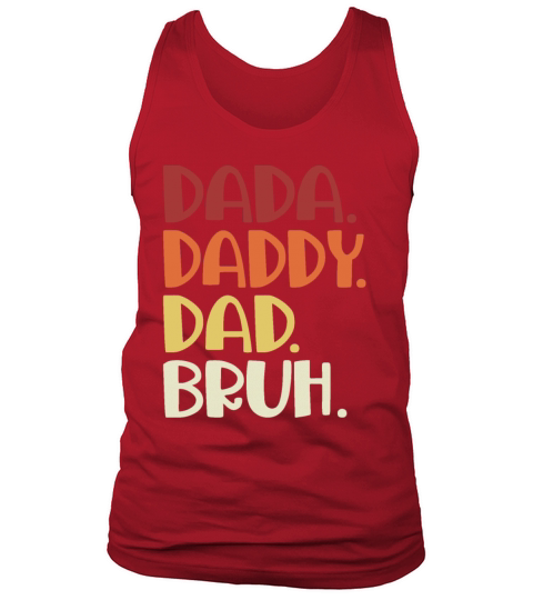 Fathers Day Outfit Dada Daddy Dad Bruh Vintage Tank Top Unisex