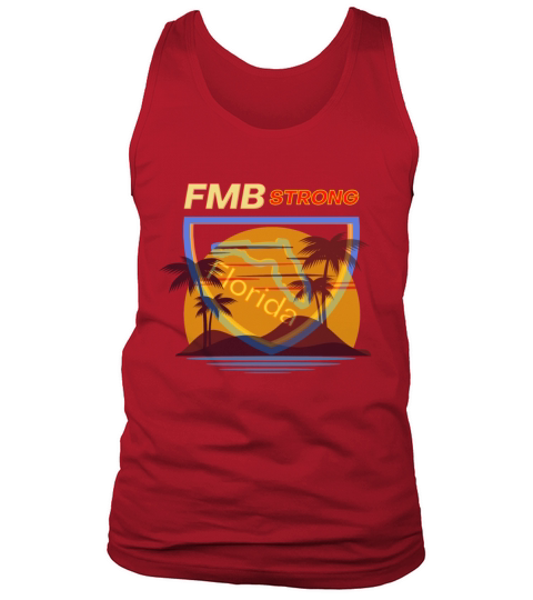 Fort Myers FMB STRONG HURRICANE Florida T Shirt Tank Top Unisex