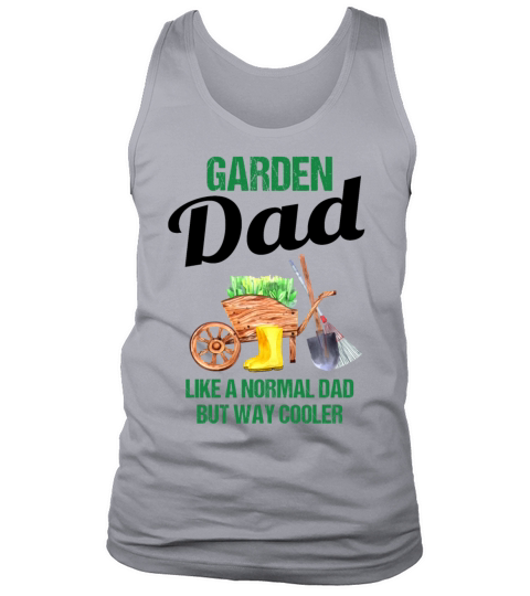 Garden Dad Funny Quote Gift Men Tank Top Unisex