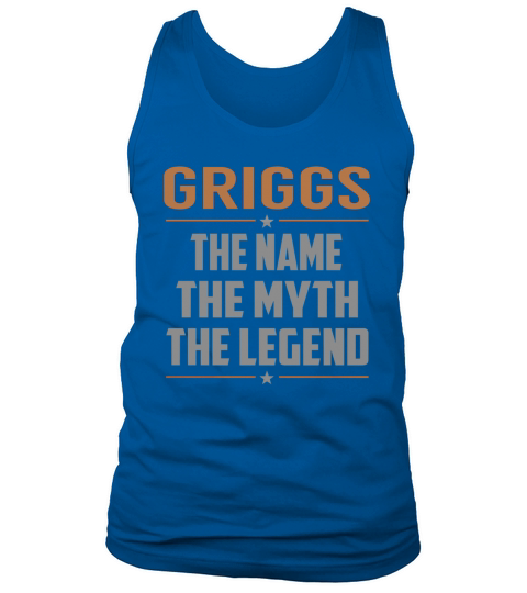GRIGGS The Name The Myth The Legend Name Shirts Tank Top Unisex