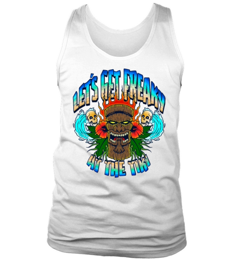 Hawaiian Beach Lets Get Freaky At the Tiki Tee Tank Top Unisex