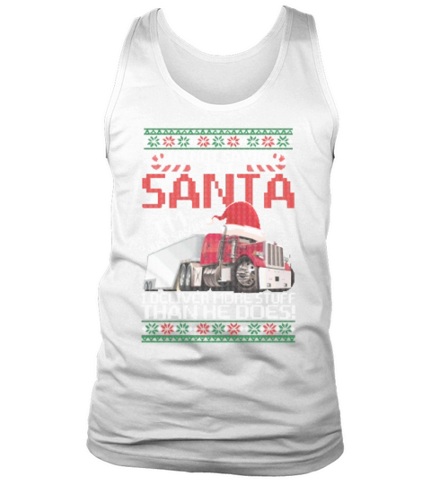 Im Not Saying Im Santa I Deliver More Stuff Than Tank Top Unisex